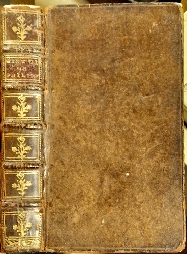 Histoire de Philippe, roi de Macédoine, père d'Alexandre. Pour servir …