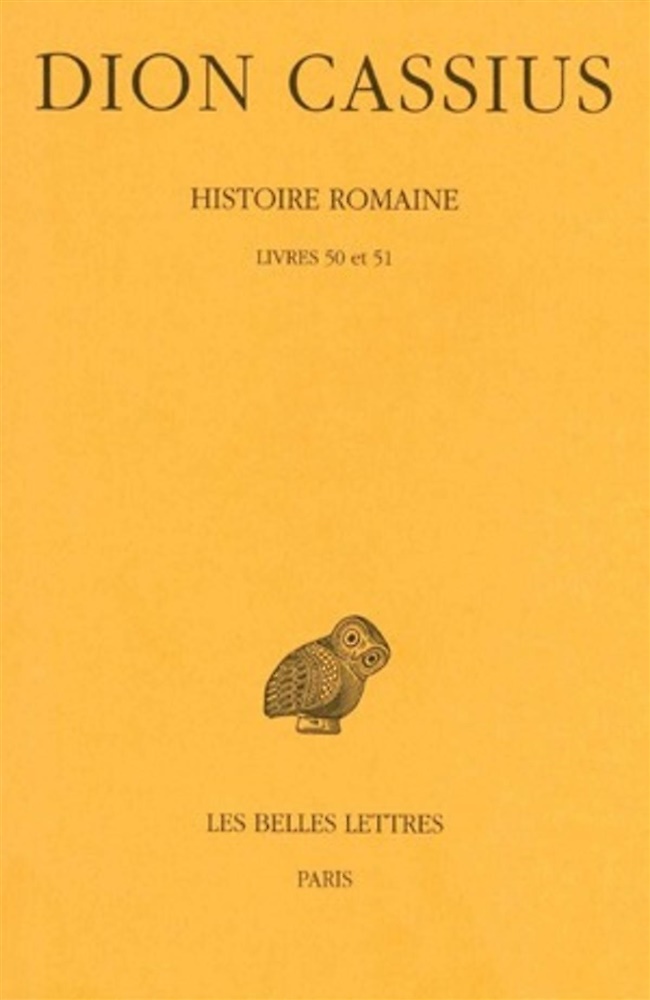 Histoire romaine. Livres 50 & 51. (Années 32-30).