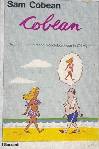 I disegni di Cobean. Vedo nudo: un diario piccoloborghese in …