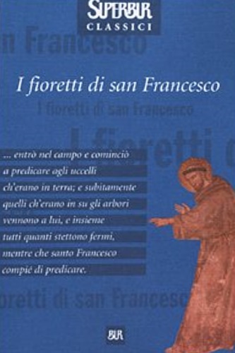 I fioretti di san Francesco.