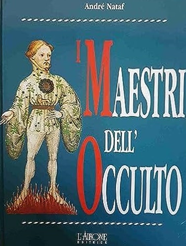 I maestri dell'occulto.