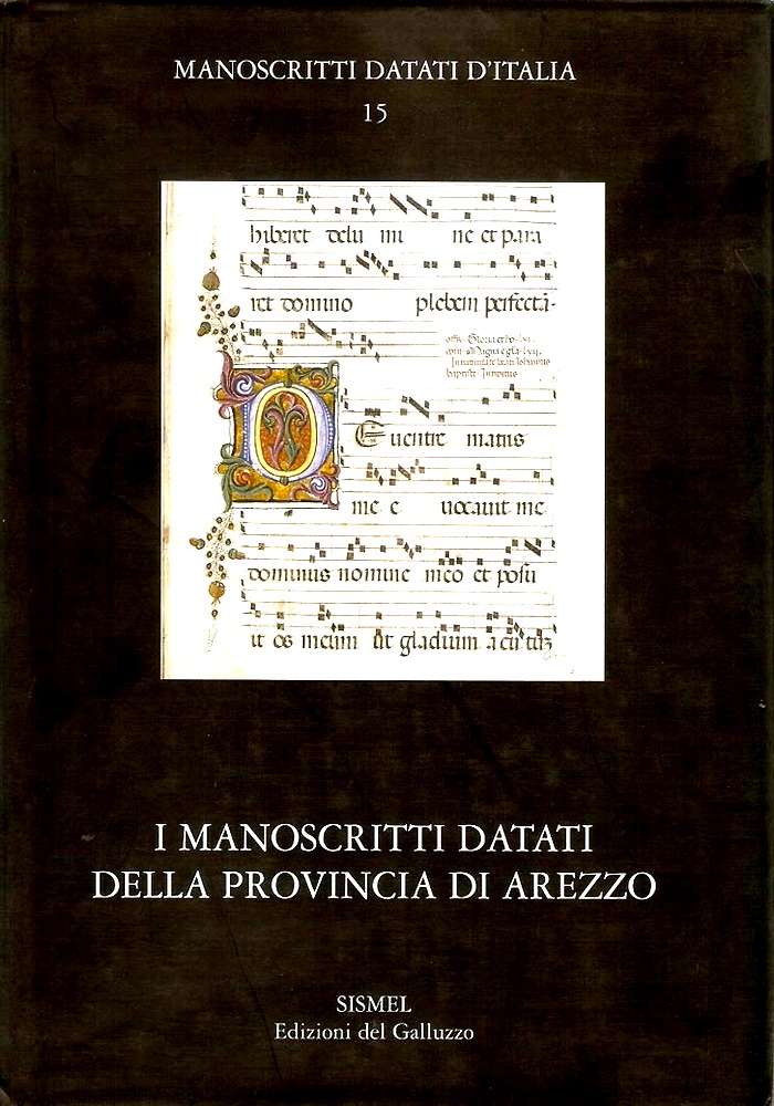 I manoscritti datati della provincia di Arezzo. Con CD-ROM.
