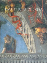 I Mantegna di Brera.