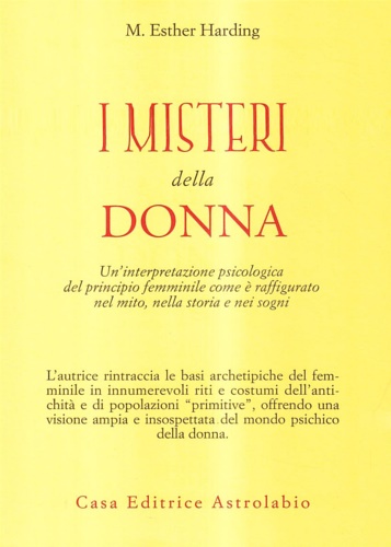 I misteri della donna. Un'interpretazione psicologica del principio femminile come …