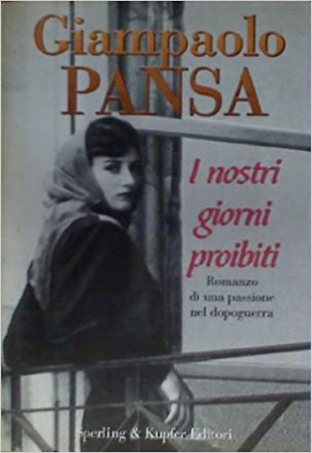 I nostri giorni proibiti.