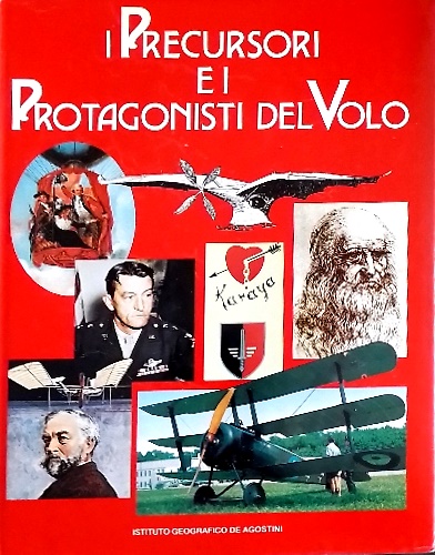 I precursori e i protagonisti del volo.