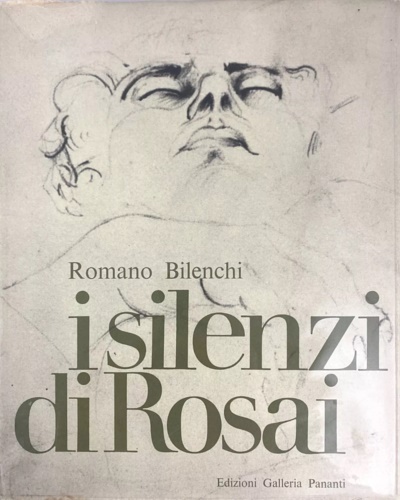 I silenzi di Rosai.