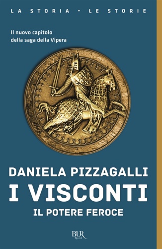 I Visconti. Il potere feroce.