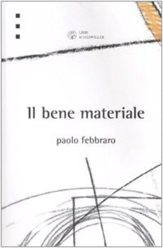 Il bene materiale.