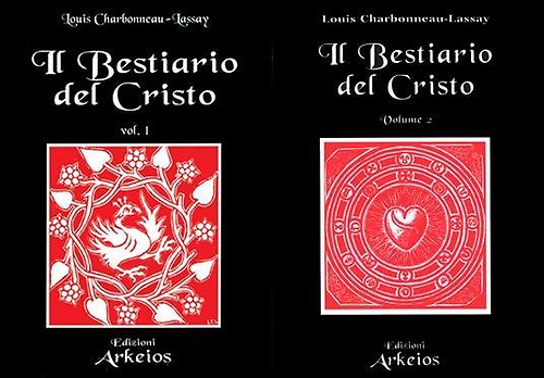 Il Bestiario del Cristo. La misteriosa emblematica di Gesù Cristo. …