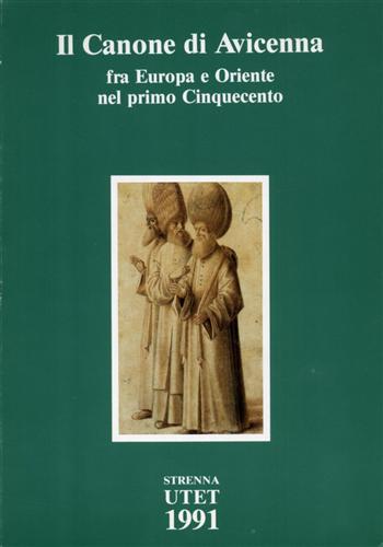 Il Canone di Avicenna fra Europa e Oriente nel primo …