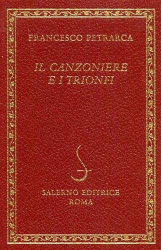Il Canzoniere e I trionfi.