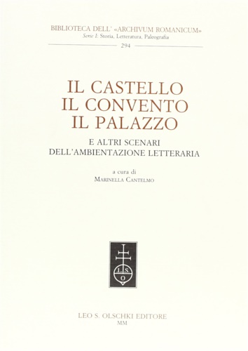 Il Castello, il Convento, il Palazzo e altri scenari dell’ambientazione …