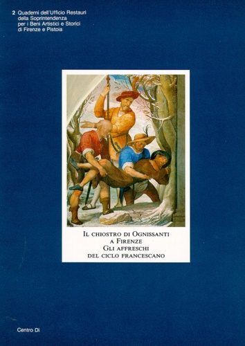 Il Chiostro di Ognissanti a Firenze. Gli affreschi del ciclo …