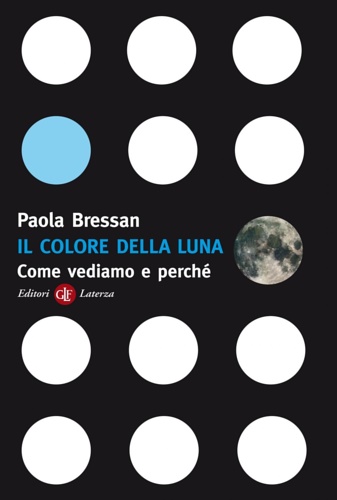 Il colore della luna. Come vediamo e perché.