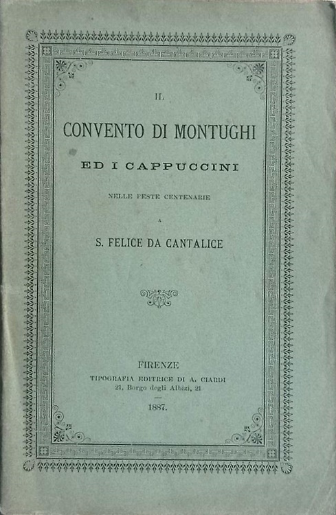 Il Convento di Montughi ed i Cappuccini nelle feste centenarie …
