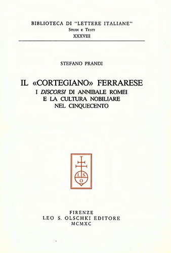 Il «Cortegiano» ferrarese. I «Discorsi» di Annibale Romei e la …