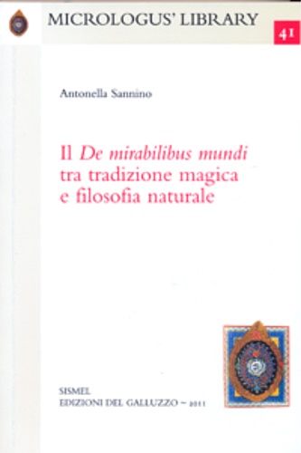 Il De mirabilibus mundi tra tradizione magica e filosofia naturale.