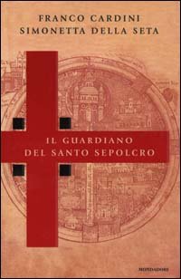 Il Guardiano del Santo Sepolcro.