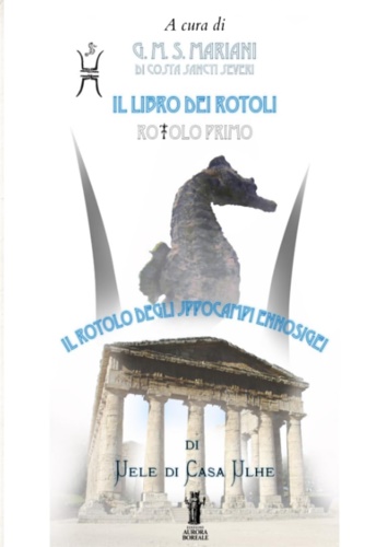 Il libro dei rotoli. Vol. 1: Il rotolo degli Jppocampi …