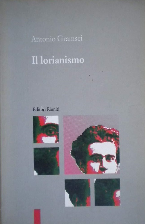 Il lorianismo.