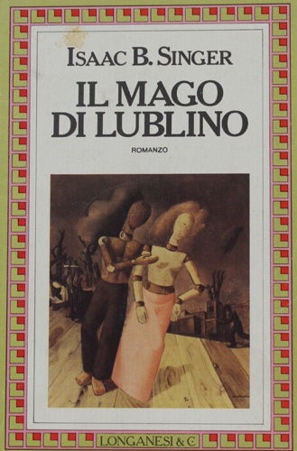 Il mago di Lublino. Romanzo.