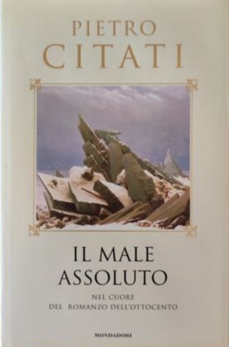 Il male assoluto. Nel cuore del romanzo dell'Ottocento.