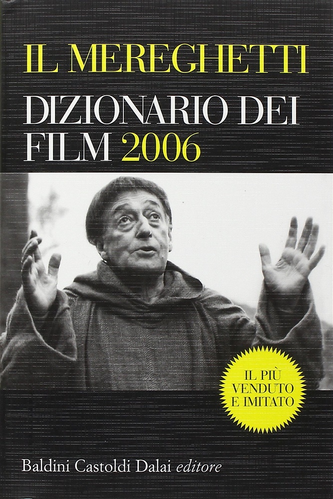 Il Mereghetti. Dizionario dei film 2006.