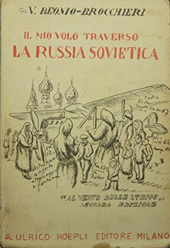 Il mio volo traverso la Russia Sovietica (Al vento delle …