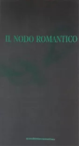 Il nodo romantico.