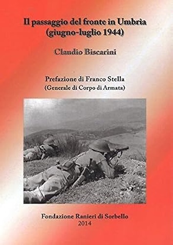 Il passaggio del fronte in Umbria Giugno-Luglio 1944.