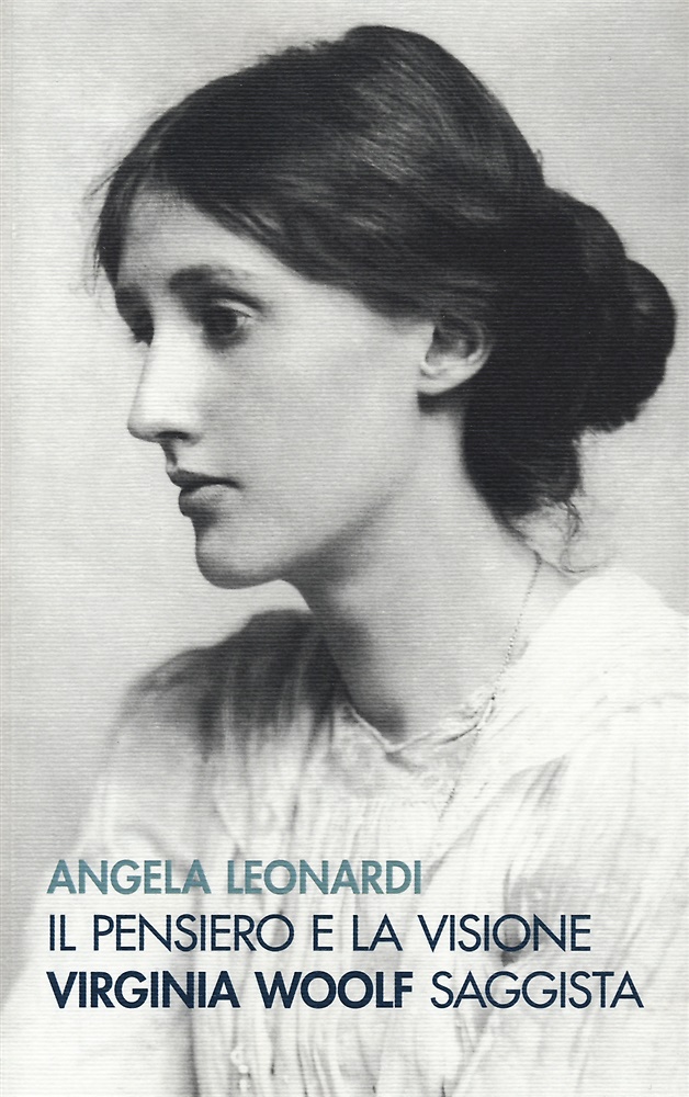 Il pensiero e la visione. Virginia Woolf saggista.