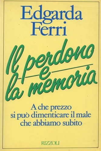 Il perdono e la memoria.