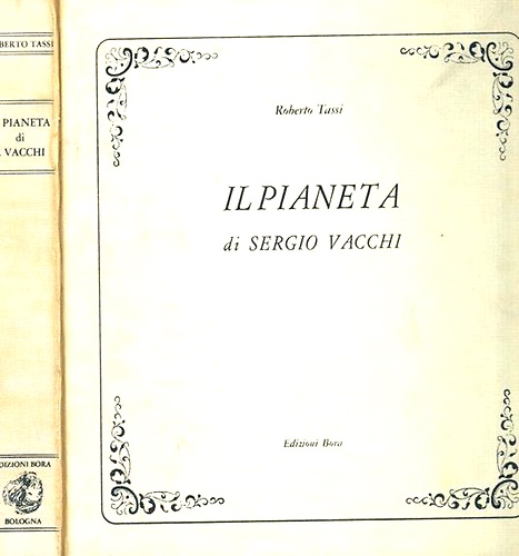 Il pianeta di Sergio Vacchi.