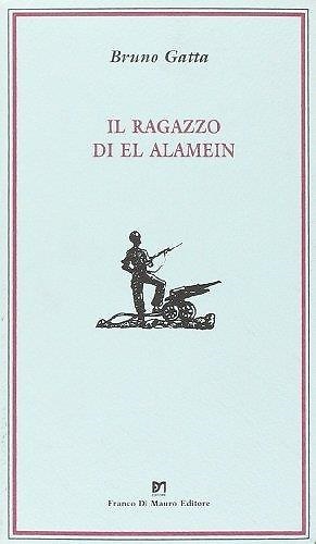 Il ragazzo di El Alamein.