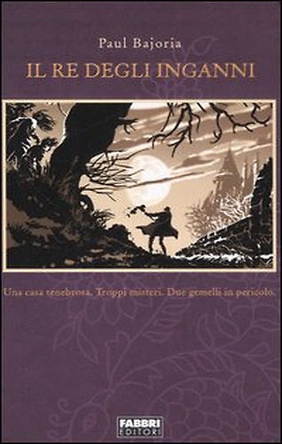 Il Re degli inganni.
