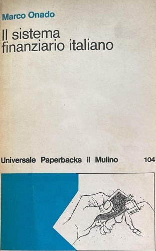 Il sistema finanziario italiano. I circuiti di distribuzione del credito: …