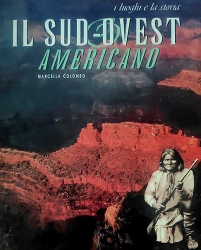 Il Sud Ovest americano.