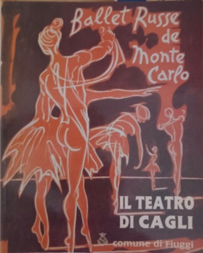 Il Teatro di Cagli. 1947-1975. Testo di Elsa de Giorgi. …