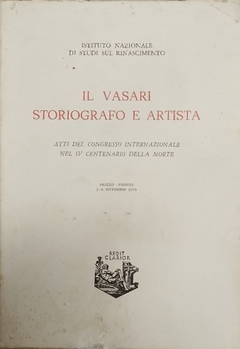 Il Vasari storiografo e artista.