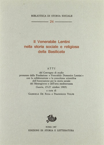 Il Venerabile Lentini nella Storia sociale e religiosa della Basilicata.