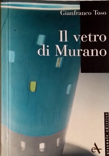 Il vetro di Murano.
