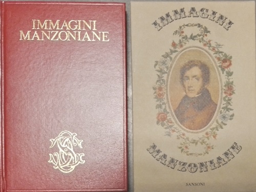 Immagini manzoniane. Immagini della vita e dei tempi di Alessandro …