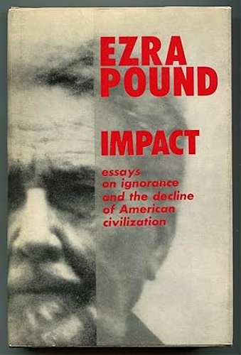 Impact; essays on ignorance and the decline of American civilization.