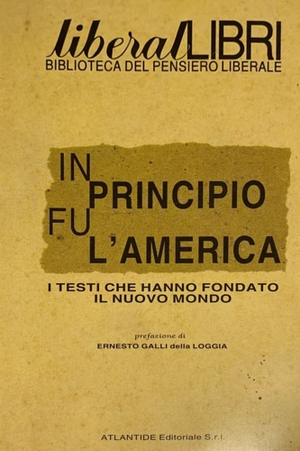 In principio fu l'America. I testi che hanno fondato il …