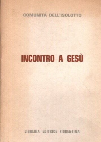 Incontro a Gesù. Guida per la iniziazione dei ragazzi al …