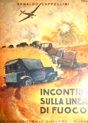 Incontro sulla linea di fuoco. Racconti delle Ambe e delle …