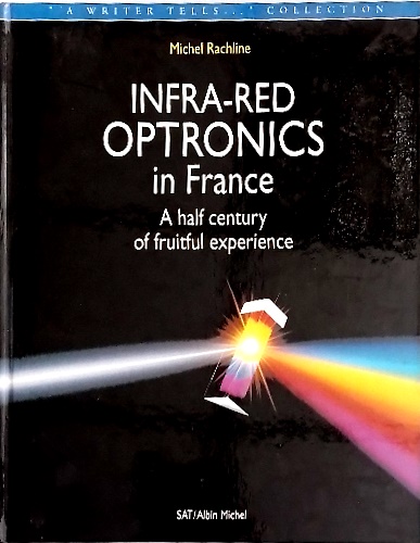 Infra-red optronics in France. A half century of fruitful experience.