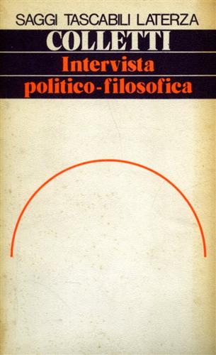 Intervista politico-filosofica con un saggio su "Marxismo e dialettica".