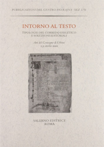 Intorno al testo. Tipologie del corredo esegetico e soluzioni editoriali.